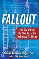 Fallout di Catherine Collins, Douglas Frantz edito da Free Press
