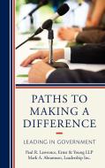 Paths to Making a Difference di Paul R. Lawrence, Mark A. Abramson edito da Rowman and Littlefield