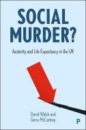 Social Murder? di David Walsh, Gerry McCartney edito da Bristol University Press