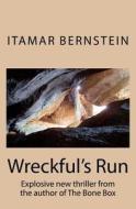 Wreckful's Run di Itamar Bernstein edito da Createspace