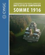 CWGC Battlefield Companion Somme 1916 di Glyn Prysor edito da Bloomsbury Publishing PLC