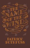 The Name of the Wind. 10th Anniversary Edition di Patrick Rothfuss edito da Orion Publishing Group