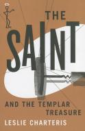 The Saint and the Templar Treasure di Leslie Charteris edito da THOMAS & MERCER