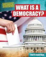 What Is a Democracy? di Robyn Hardyman edito da Gareth Stevens Publishing