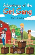 Adventures of the Girl Gang di Annie edito da Partridge India