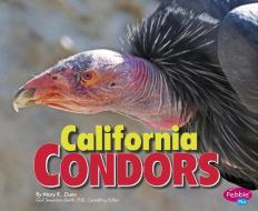California Condors di Mary R. Dunn edito da CAPSTONE PR