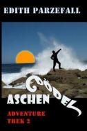 Aschendodel: Adventure Trek 2 di Edith Parzefall edito da Createspace