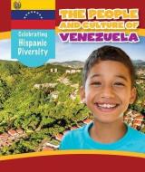 The People and Culture of Venezuela di Elizabeth Borngraber edito da PowerKids Press