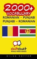 2000+ Romanian - Punjabi Punjabi - Romanian Vocabulary di Gilad Soffer edito da Createspace
