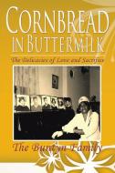 Cornbread in Buttermilk di The Buntyn Family edito da Xlibris
