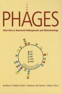 Phages di Matthew K. Waldor, David I. Friedman, Sankar L. Adhya edito da American Society For Microbiology