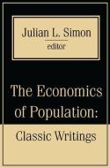 The Economics of Population di Julian Simon edito da Taylor & Francis Inc