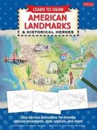 American Landmarks & Historical Heroes di Walter Foster Jr. Creative Team edito da Walter Foster Publishing