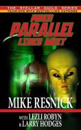 When Parallel Lines Meet di Mike Resnick, Lezli Robyn, Larry Hodges edito da Phoenix Pick