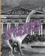 Dinosauruses Of The Movies di JOHN LEMAY edito da Lightning Source Uk Ltd