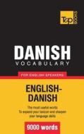 Danish Vocabulary For English Speakers - 9000 Words di Andrey Taranov edito da Bod