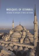 Mosques Of Istanbul di Henry Matthews edito da Antique Collectors\' Club Ltd
