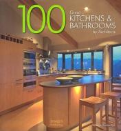 100 Great Kitchens And Bathrooms By Architects edito da Images Publishing Group Pty Ltd