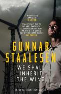 We Shall Inherit the Wind di Gunnar Staalesen edito da Orenda Books