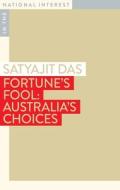 Fortune's Fool di Satyajit Das edito da Monash University Publishing