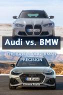 Audi vs. BMW di Etienne Psaila edito da Independently Published