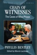 Chain of Witnesses: The Cases of Miss Phipps di Phyllis Bentley edito da Crippen & Landru Publishers