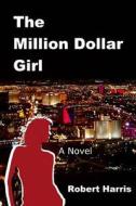 The Million Dollar Girl di Robert Harris edito da Virtualsalt