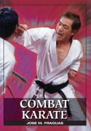 Combat Karate di Jose M. Fraguas edito da Ancient Warrior Productions