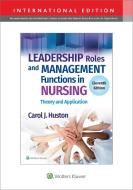 Leadership Roles and Management Functions in Nursing (INT ED) di Carol J. Huston edito da Lippincott Williams&Wilki