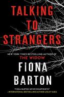 Talking to Strangers di Fiona Barton edito da BERKLEY BOOKS