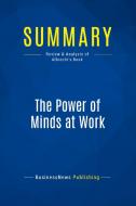 Summary: The Power of Minds at Work di Businessnews Publishing edito da Business Book Summaries