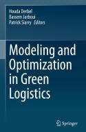 Modeling and Optimization in Green Logistics edito da Springer International Publishing
