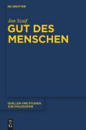 Gut des Menschen di Jan Szaif edito da Gruyter, Walter de GmbH