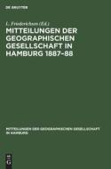 Mitteilungen der Geographischen Gesellschaft in Hamburg 1887¿88 edito da De Gruyter
