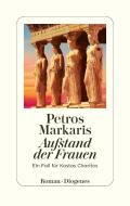 Aufstand der Frauen di Petros Markaris edito da Diogenes Verlag AG