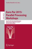 Euro-Par 2015: Parallel Processing Workshops edito da Springer-Verlag GmbH