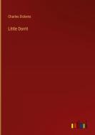 Little Dorrit di Charles Dickens edito da Outlook Verlag