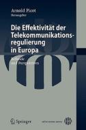 Die Effektivitat Der Telekommunikationsregulierung In Europa edito da Springer-verlag Berlin And Heidelberg Gmbh & Co. Kg