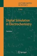 Digital Simulation in Electrochemistry di Dieter Britz edito da Springer Berlin Heidelberg