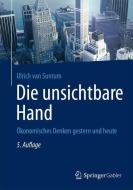Die unsichtbare Hand di Ulrich van Suntum edito da Springer-Verlag GmbH