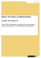 Quality Management di Freiherr Von Munster-Kistner edito da Grin Publishing