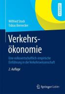 Verkehrsökonomie di Wilfried Stock, Tobias Bernecker edito da Gabler, Betriebswirt.-Vlg