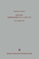 Plotin, Enneaden Vi 4 5 [22 23] di Christian Tornau edito da Vieweg+teubner Verlag