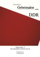 Geheimakte DDR - Episode I di Karl Pederson edito da Books on Demand