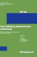 The Gohberg Anniversary Collection edito da Birkhäuser Basel