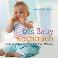 Das Babykochbuch di Annabel Karmel edito da Bassermann, Edition