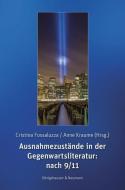 Ausnahmezustände in der Gegenwartsliteratur: nach 9/11 edito da Königshausen & Neumann