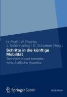 Schritte in die künftige Mobilität edito da Springer Fachmedien Wiesbaden