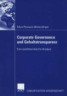 Corporate Governance und Gehaltstransparenz di Silvia Passardi-Allmendinger edito da Deutscher Universitätsverlag