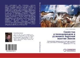 Svoystva Uglevodorodov V Usloviyakh Verkhney Mantii Zemli di Kolesnikov Anton edito da Lap Lambert Academic Publishing